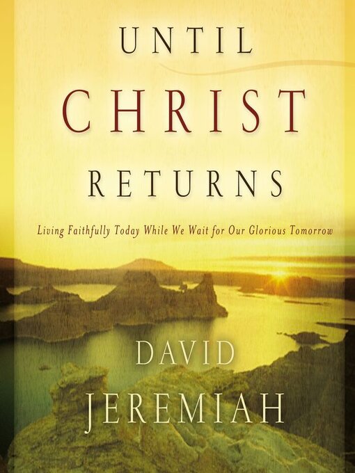 Title details for Until Christ Returns by Dr.  David Jeremiah - Wait list